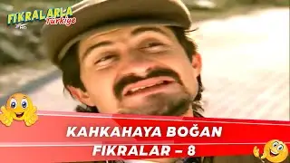 Kahkahaya Boğan Fıkralar  - 8 - 😁 | Fıkralarla Türkiye