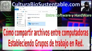 Cómo compartir archivos en red uniéndose a un grupo de trabajo con Windows 10.