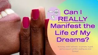 From Dreams to Wholeness-Manifesting the Life I want