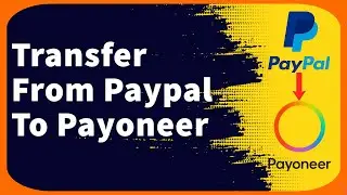 How To Transfer Money From Paypal To Payoneer 2024