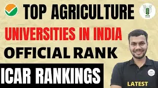 TOP AGRICULTURE UNIVERSITY IN INDIA🔥• ICAR RANKINGS • ICAR TOP AGRICULTURE COLLEGES/UNIVERSITIES 🇮🇳