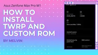 How to Install TWRP and Custom ROM on Asus Zenfone Max Pro M1 Tutorial (Filipino/Tagalog)