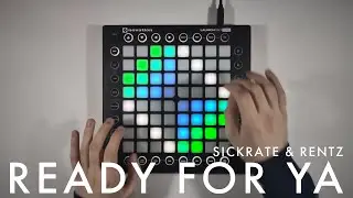 Sickrate & Rentz - Ready For Ya // Launchpad Cover