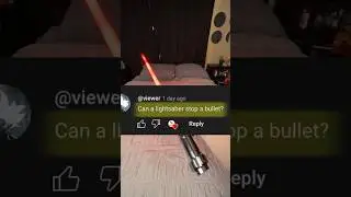 “Can a Lightsaber stop a Bullet?”