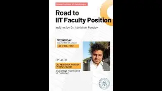 Alumni Masterclass | Road to IIT Faculty Position: Insights by Dr. Abhishek Pandey( PhD/CE/2022)