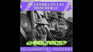 LA GUERRA EN LAS TRINCHERAS en la Primera Guerra Mundial *ISMAEL LÓPEZ Y ANTONIO MUÑOZ LORENTE * ...