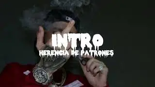 Herencia De Patrones - Intro (Audio Oficial)