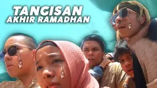 Tangisan Akhir Ramadhan Gen Halilintar