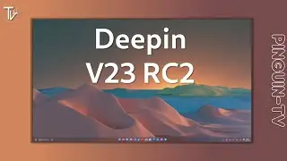 Deepin V23 RC2 kurz angesehen