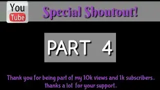 SPECIAL SHOUTOUT   PART 4