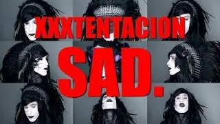 XXXTENTACION - SAD. (acapella)