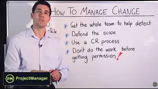 Managing Change: How To Manage Project Scope Change