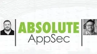 Absolute AppSec Ep. 