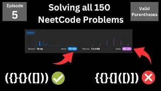 My BEST solution yet! | Solving All 150 NeetCode Problems | Episode 5 - Valid Parentheses