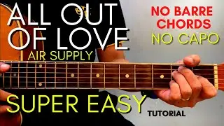 All Out Of Love Chords - Air Supply  (Easy Guitar Tutorial for Beginners)