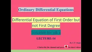 Differential Equations of first order but not first degree|| Solvable for x & y|| Lecture-14