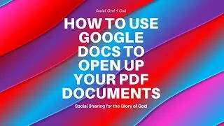 How to Use Google Docs to Open up Your PDF Files- 