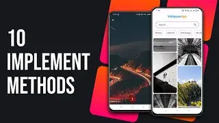 10 - Implement Methods In Wallpaper App