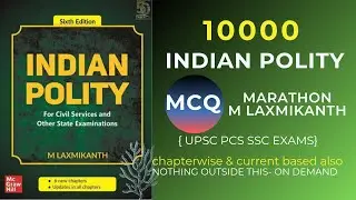 10000 MCQ - INDIAN POLITY LAXMIKANTH for UPSC, PCS, SSC| MCQ practice polity