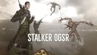 OGSR АФЕРА ТОВАРИЩА СИДОРОВИЧА (STALKER OGSR прохождение ч.3)