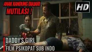 Film psikopat terbaru DADDY'S GIRL | Psikopat barat full movie sub indo