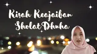 KISAH KEAJAIBAN SHOLAT DHUHA di awal memulai usaha