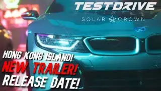 Test Drive Unlimited Solar Crown NEW CGI Trailer Revealed! Release Date,Hong Kong And More!