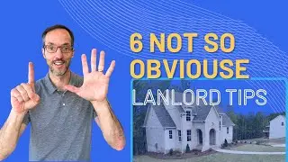 6 Not So Obvious Landlord Tips
