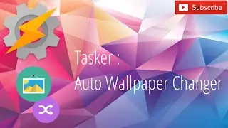 Tasker - Auto Wallpaper Changer