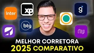 Qual a MELHOR CORRETORA para investir em 2025 | COMPARATIVO COMPLETO