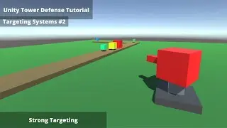 Unity Tower Defense Tutorial (Targeting Systems) #2 | Strong Targeting