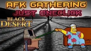 Black Desert Online : Ultimate AFK Guide to leveling Gathering Just one Button