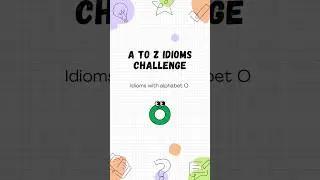A to Z Idioms Challenge: Idioms with O