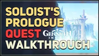 Soloist's Prologue Genshin Impact