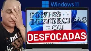 Como corrigir problema de fonte desfocada no Windows 11