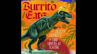 Burrito Eats - Dusty Donuts