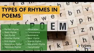 Types of Rhymes in Poems | Perfect | Slant | Eye | Internal | End | Masculine | Feminine Rhymes