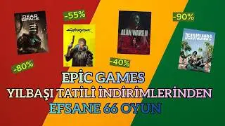 Epic Games' Holiday Sale Will Be Energetic with These Games! 66 Games for Every Budget!