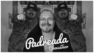 CheeseTaco ~ Padreada 👴🏽 [CUTRECLIP]