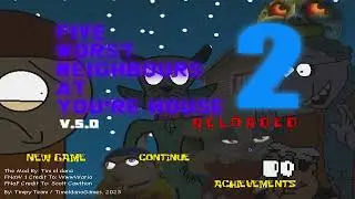 Five Worst Neighbours at You're House 2: Reloaded (Five Nights at Wario's Mod) Full Game