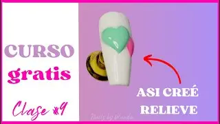 TÉCNICA 3D 💖 Nail Art con relieve CLASE #9 Taller GRATIS