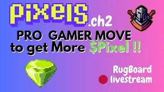Pixels XP and TaskBoard Grind Livestream