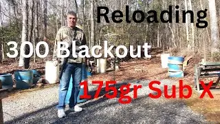 Reloading 300 Blackout , 175gr SUB X
