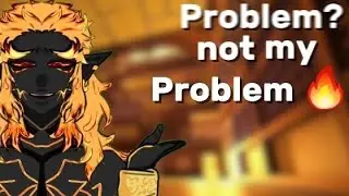 Problem? Not my problem []Swap Rengoku[] SWAP KNY