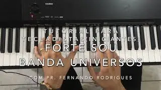 TUTORIAL ''FORTE SOU'' PARA TECLADISTAS PARTE 1 - INICIANTES