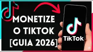 How to MONETIZE and MAKE MONEY on TikTok [GUIDE 2026]