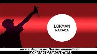 STARS ( LOKMAN KARACA )