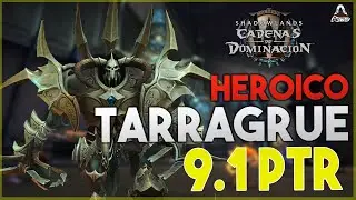 TARRAGRUE HC KILL - MAGE POV - 9.1 PTR