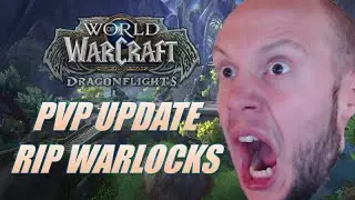 PVP Changes RIP Warlocks Dragonflight