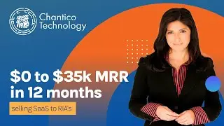 How she went $0 to $35k MRR in 12 months selling SaaS to RIA's